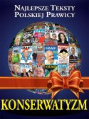 Konserwatyzm. Najlepsze teksty (oszczędzasz 20 zł)